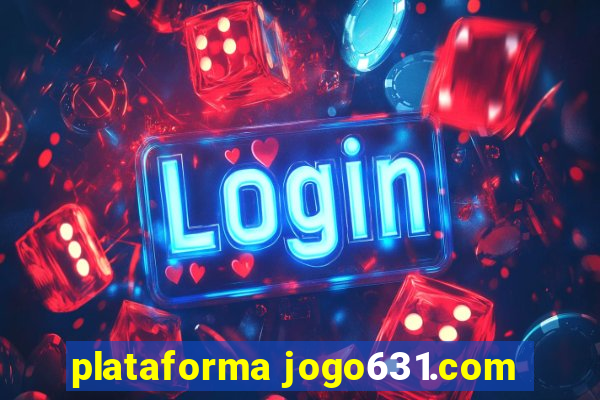 plataforma jogo631.com